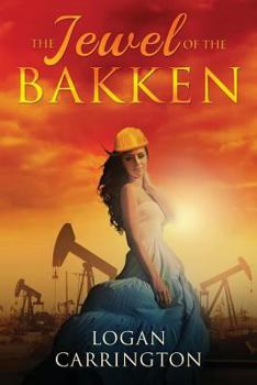 Paperback The Jewel of The Bakken Book