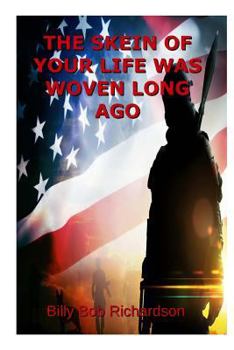 Paperback The Skein Of Your Life Was Woven Long Ago Book