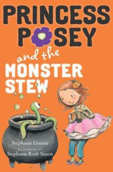 Hardcover Princess Posey and the Monster Stew (Princess Posey, First Grader) Book