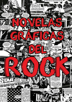 Paperback Novelas Gráficas del Rock: Metallica, Guns N' Roses Y Ramones [Spanish] Book