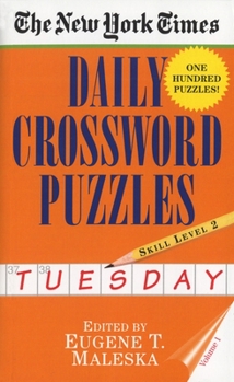 Mass Market Paperback New York Times Daily Crossword Puzzles (Tuesday), Volume I Book