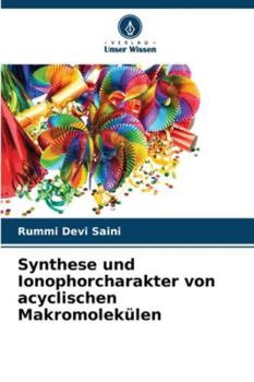 Paperback Synthese und Ionophorcharakter von acyclischen Makromolekülen [German] Book