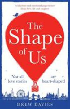 Paperback The Shape of Us: A hilarious and emotional page turner about love, life and laughter Book