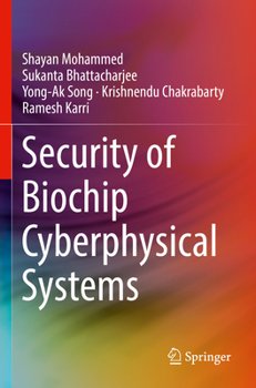 Paperback Security of Biochip Cyberphysical Systems Book