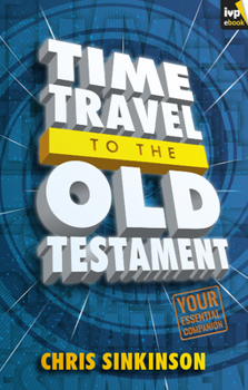 Paperback Time Travel to the Old Testament: Your Essential Companion Book