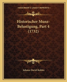 Paperback Historischer Munz-Belustigung, Part 4 (1732) [German] Book