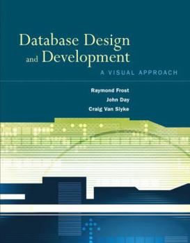 Paperback Database Design and Development: A Visual Approach Book