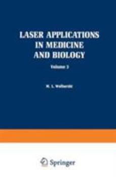 Hardcover Laser Applications in Medicine and Biology: Volume 3 Book