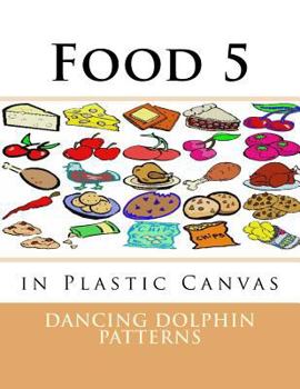 Paperback Food 5: in Plastic Canvas Book