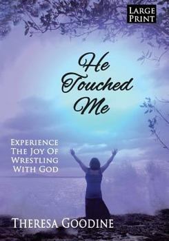 Paperback He Touched Me - LARGE PRINT [Large Print] Book