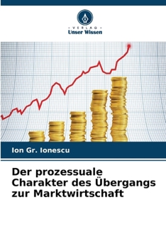 Der prozessuale Charakter des Übergangs zur Marktwirtschaft (German Edition)