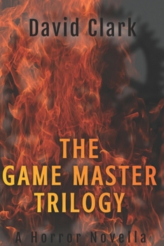 The Game Master Trilogy - Book  of the Game Master