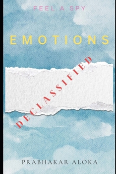 Paperback Emotions Declassified: Feel a spy Book