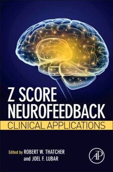 Hardcover Z Score Neurofeedback: Clinical Applications Book