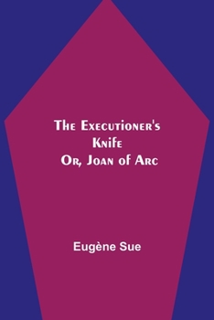 The Executioner's Knife - Book #15 of the Mysteries of the People