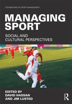 Paperback Managing Sport: Social and Cultural Perspectives Book