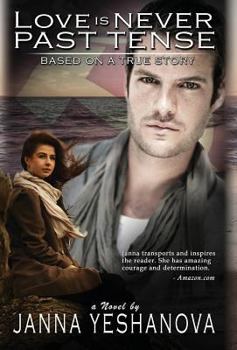 Love Is Never past Tense ... - Book #1 of the Love Is Never Past Tense