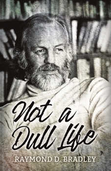 Paperback Not a Dull Life Book