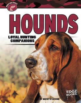 Library Binding Hounds: Loyal Hunting Companions Book