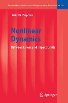 Paperback Nonlinear Dynamics: Between Linear and Impact Limits Book