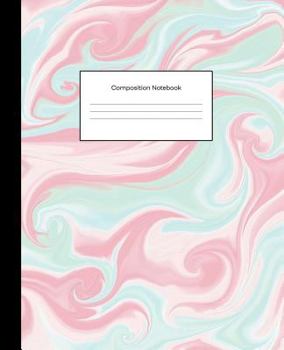 Composition Notebook: Teal Pink Marble Wide Ruled Blank Lined Cute Notebooks for Girls Teens Women School Home Writing Notes Journal (Composition Notebooks)