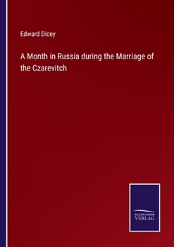 Paperback A Month in Russia during the Marriage of the Czarevitch Book