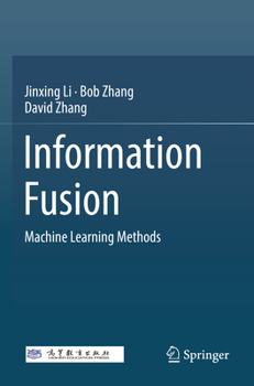 Paperback Information Fusion: Machine Learning Methods Book