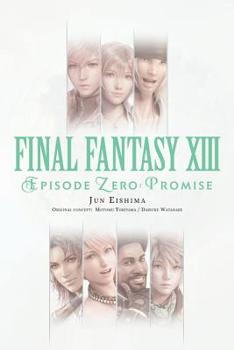 Paperback Final Fantasy XIII: Episode Zero: Promise Book