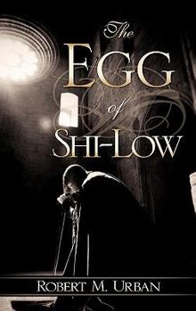 The Egg of Shi-Low