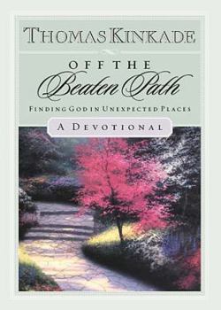 Hardcover Off The Beaten Path Finding God In Unexpected Places-a Devotional Book