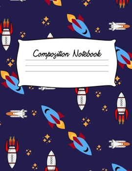 Paperback Composition Notebook: Spaceships on Blue Background 100 pages Wide Rule NoteBook Book