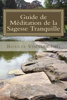 Paperback Guide de Meditation de la Sagesse Tranquille [French] Book