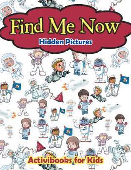 Paperback Find Me Now -- Hidden Pictures Book