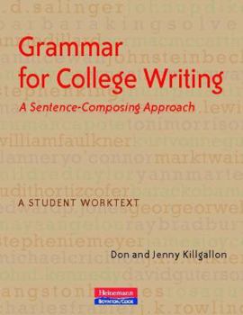 Paperback Grammar for College Writing: A Sentence-Composing Approach: A Student Worktext Book