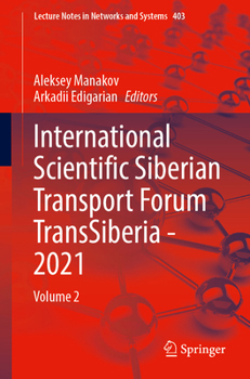 Paperback International Scientific Siberian Transport Forum Transsiberia - 2021 Book
