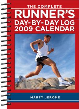 Calendar The Complete Runner's Day-By-Day Log Calendar Book
