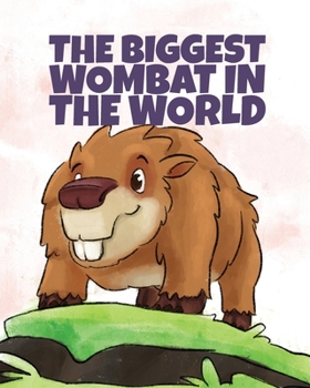 Paperback The Biggest Wombat in the World Book