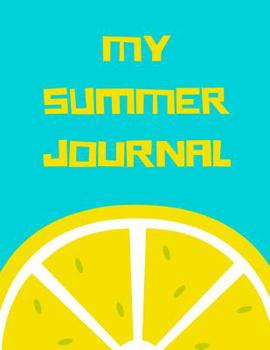 Paperback My Summer Journal: A drawing and writing journal for kids Book