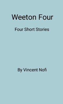 Paperback Weeton Four: Four Short Stories Book