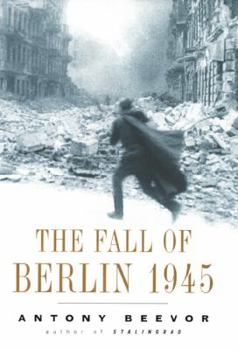 Hardcover The Fall of Berlin 1945 Book