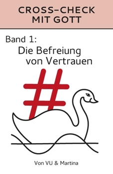 Paperback Band 1: Die Befreiung von Vertrauen [German] Book