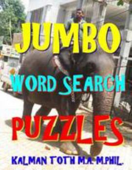 Jumbo Word Search Puzzles : 133 Giant Print Themed Word Search Puzzles