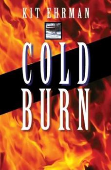 Hardcover Cold Burn: A Steve Cline Mystery Book