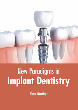 Hardcover New Paradigms in Implant Dentistry Book
