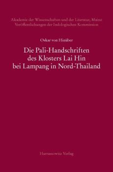 Hardcover Die Pali-Handschriften Des Klosters Lai Hin Bei Lampang in Nord-Thailand [German] Book