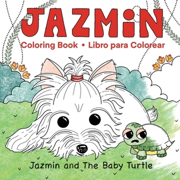 Paperback Jazmin and The Baby Turtle Coloring Book: Activity Book / Coloring Fun Book