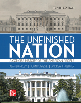 Loose Leaf Looseleaf for the Unfinished Nation: A Concise History of the American People Volume 1 Book