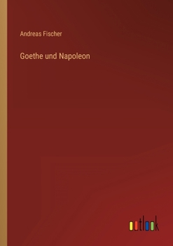 Paperback Goethe und Napoleon [German] Book