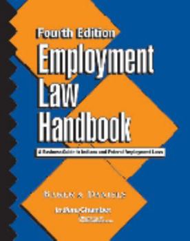 Employment Law Handbook : A Business Guide to Indiana and Federal Government