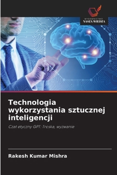 Paperback Technologia wykorzystania sztucznej inteligencji [Polish] Book